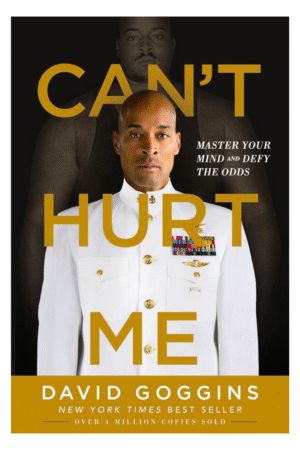 Can't Hurt Me: Master Your Mind and Defy the Odds