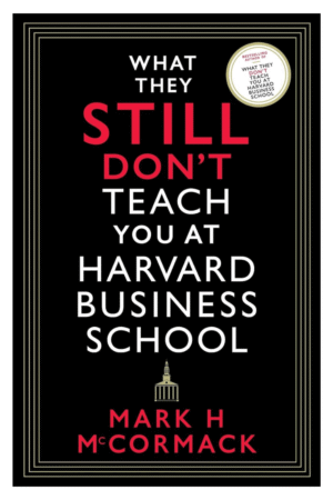 What They Still Don't Teach You At Harvard Business School