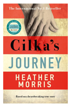 Cilka's Journey: The Sunday Times bestselling sequel to The Tattooist of Auschwitz now a major SKY TV series