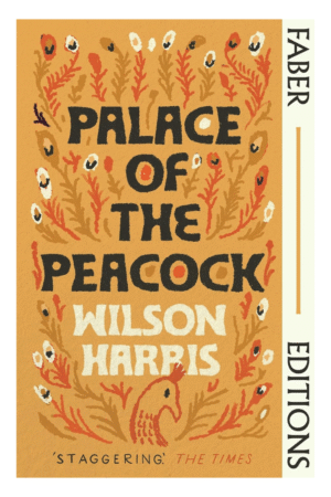 Palace of the Peacock (Faber Editions)